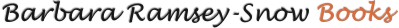 Barbara Ramsey-Snow Books